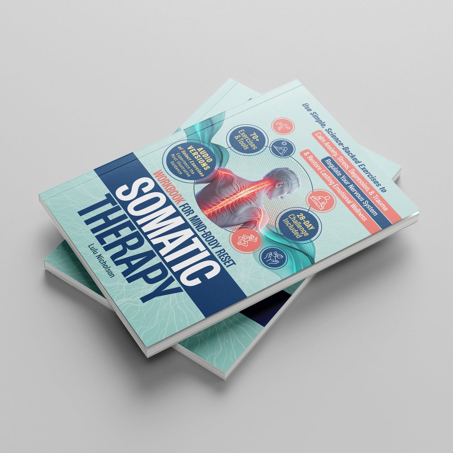 Somatic Therapy Workbook for Mind-Body Reset